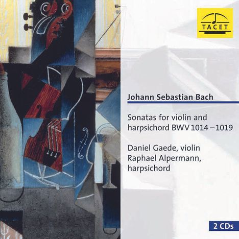 Johann Sebastian Bach (1685-1750): Sonaten für Violine &amp; Cembalo BWV 1014-1019, 2 CDs