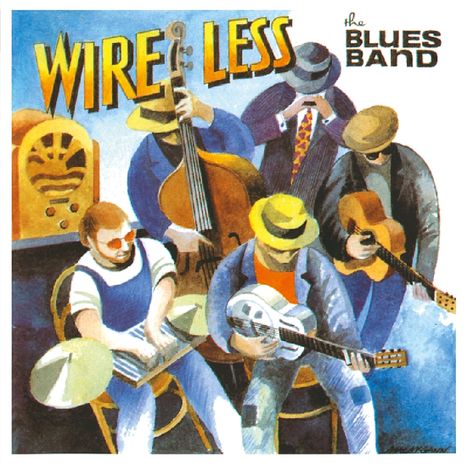 The Blues Band: Wire Less, CD