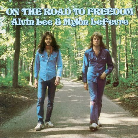 Alvin Lee &amp; Mylon LeFevre: On The Road To Freedom (remastered) (180g), LP