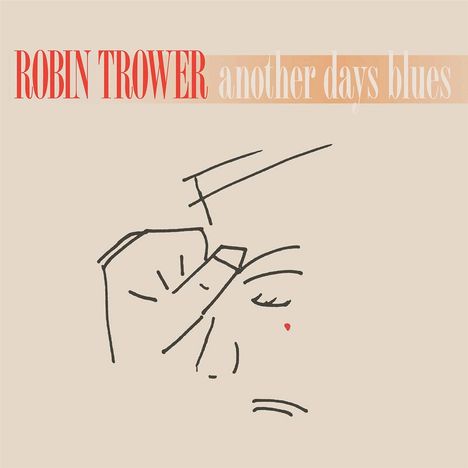 Robin Trower: Another Days Blues (180g), LP