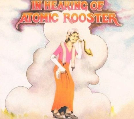 Atomic Rooster: In Hearing Of Atomic Rooster, CD