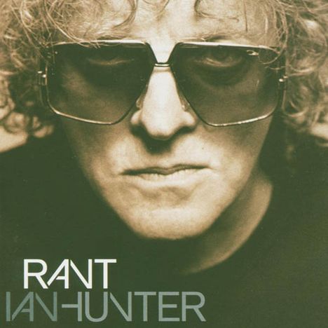 Ian Hunter: Rant, CD