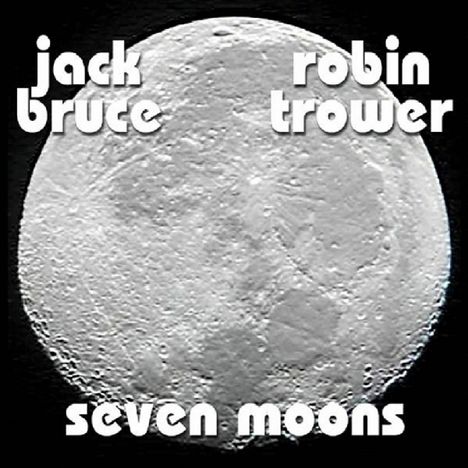 Jack Bruce &amp; Robin Trower: Seven Moons, CD