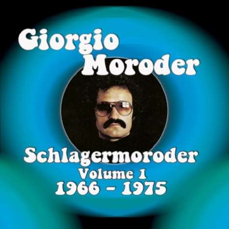 Giorgio Moroder: Schlagermoroder Volume 1: 1966 - 1975, 2 CDs