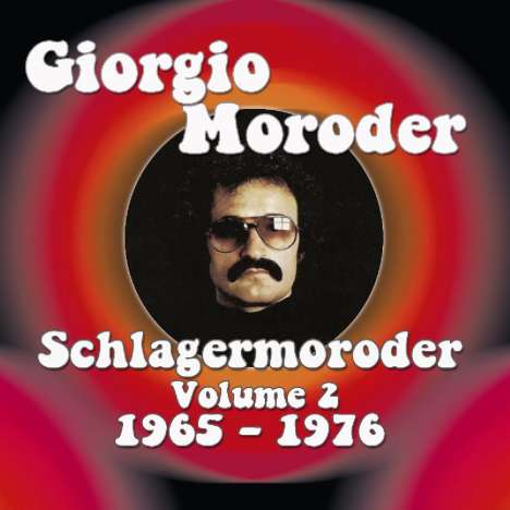 Giorgio Moroder: Schlagermoroder Volume 2: 1966 - 1976, 2 CDs