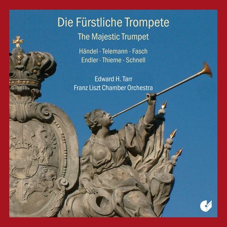 Edward Tarr - Die fürstliche Trompete, CD