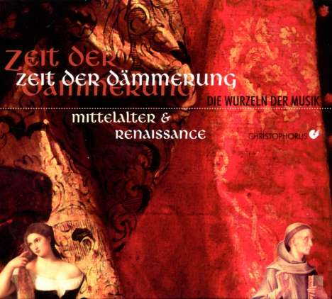 Musik aus Mittelalter &amp; Renaissance "Zeit der Dämmerung", CD