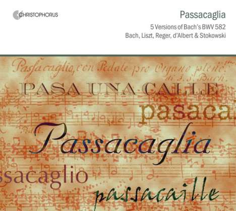 Johann Sebastian Bach (1685-1750): Passacaglia BWV 582 (in 5 Versionen), CD