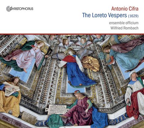 Antonio Cifra (1584-1629): Loreto Vesper (Lauretanische Vesper 1629), CD