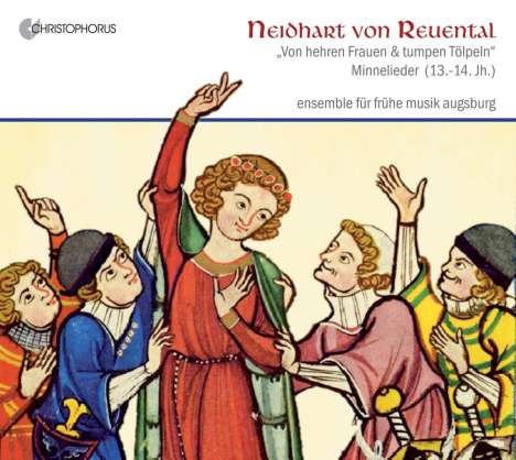 Neidhart von Reuenthal (1180-1240): Minnelieder (13.-14.Jahrhundert), CD