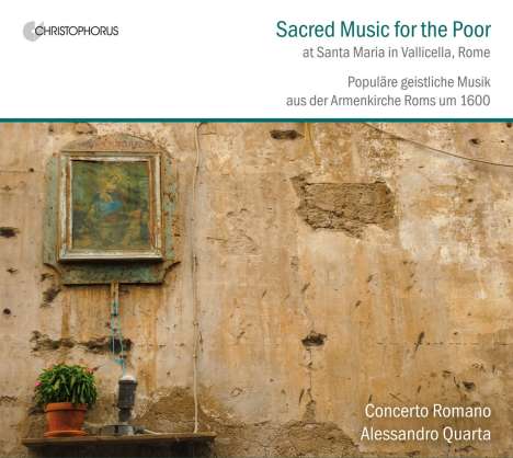 Sacred Music for the Poor - Populäre geistliche Musik aus der Armenkirche Roms um 1600, CD