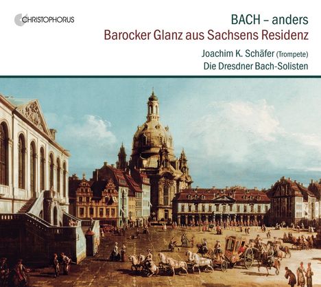 Dresdner Bach-Solisten - Bach anders, CD