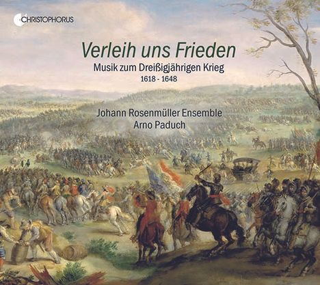 Verleih uns Frieden - Musik zum 30-jährigen Krieg, CD