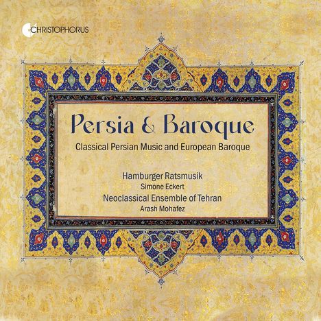 Hamburger Ratsmusik - Persia & Baroque, CD