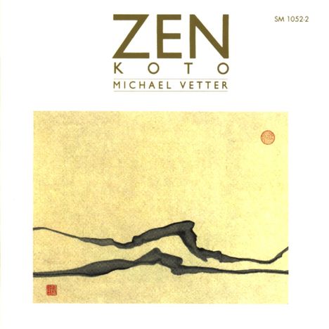 Michael Vetter (1943-2013): Zen - Koto, CD
