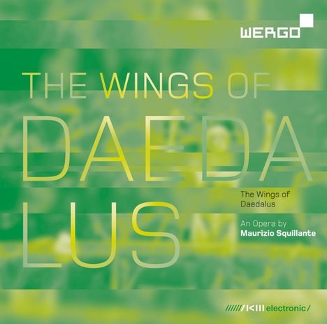 Maurizio Squillante (geb. 1955): The Wings of Daedalus, CD