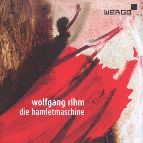 Wolfgang Rihm (geb. 1952): Die Hamletmaschine, 2 CDs