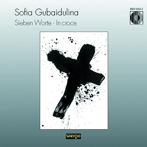 Sofia Gubaidulina (1931-2025): Die sieben letzten Worte, CD
