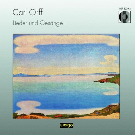 Carl Orff (1895-1982): Lieder &amp; Gesänge, CD