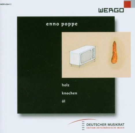 Enno Poppe (geb. 1969): Holz-Knochen-Öl, CD