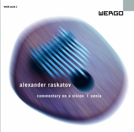 Alexander Raskatov (geb. 1953): Xenia, CD