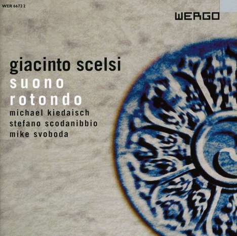 Giacinto Scelsi (1905-1988): Kammermusik "Suono rotondo", CD