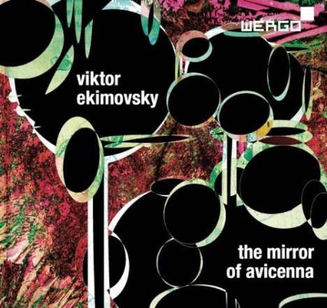 Viktor Ekimovsky (geb. 1947): The Mirror of Avicenna für 14 Spieler, CD