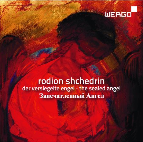 Rodion Schtschedrin (geb. 1932): The Sealed Angel f.gem.Chor,Solisten,2 Knabenstimmen &amp; Flöte, CD