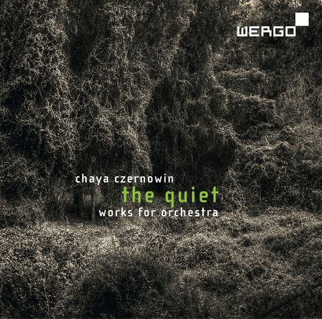 Chaya Czernowin (geb. 1957): The Quiet, CD