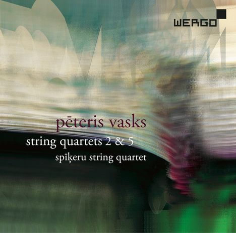 Peteris Vasks (geb. 1946): Streichquartette Nr.2 &amp; 5, CD