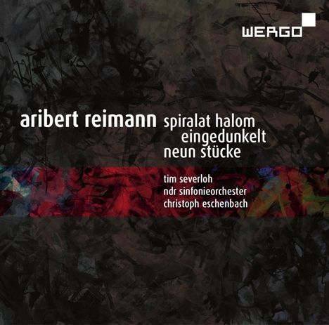 Aribert Reimann (1936-2024): Spiralat halom für großes Orchester, CD