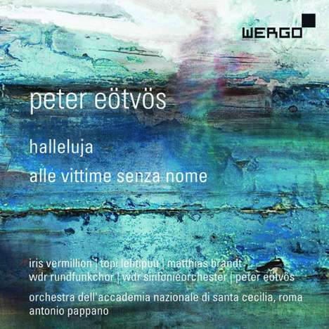 Peter Eötvös (1944-2024): Halleluja - Oratorium balbulum für Mezzosopran,Tenor,Erzähler,Chor &amp; Orchester, CD