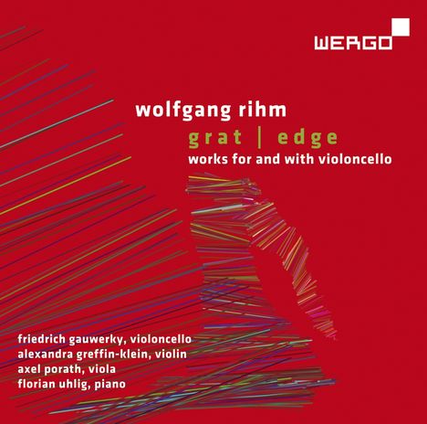 Wolfgang Rihm (1952-2024): Kammermusik mit Cello "grat/edge", CD