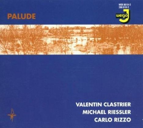 Trio Clastrier / Riessler / Rizzo - Palude, CD