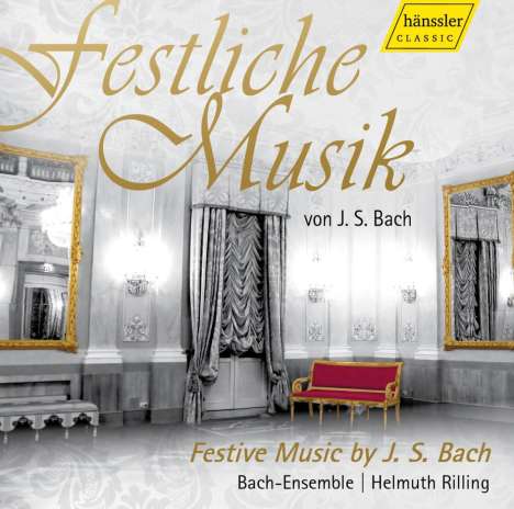 Gächinger Kantorei - Festliche Musik von J.S.Bach, CD