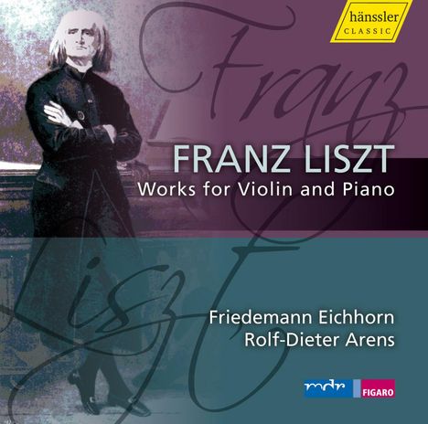 Franz Liszt (1811-1886): Werke für Violine &amp; Klavier Vol.1, CD