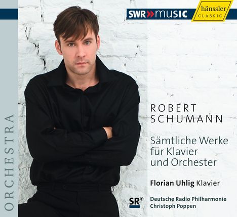 Robert Schumann (1810-1856): Werke für Klavier &amp; Orchester, CD