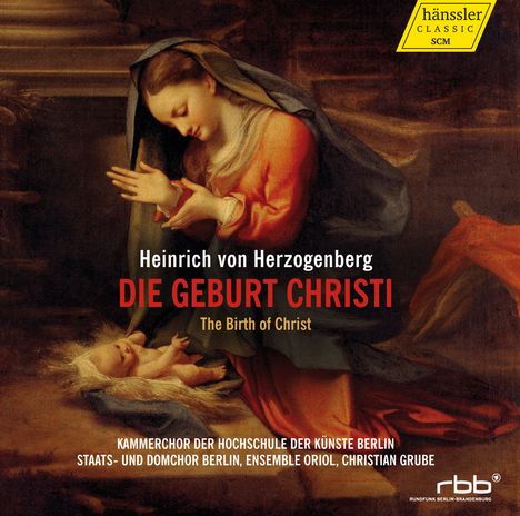 Heinrich von Herzogenberg (1843-1900): Die Geburt Christi op.90, 2 CDs