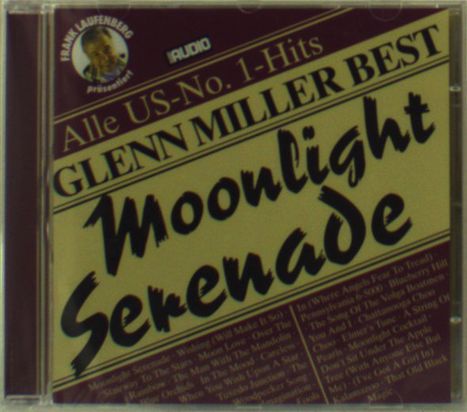 Glenn Miller (1904-1944): Glenn Miller Best - Moonlight Serenade, CD
