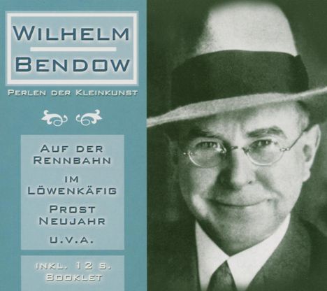 Wilhelm Bendow: Perlen der Kleinkunst, CD