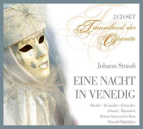 Johann Strauss II (1825-1899): Eine Nacht in Venedig, 2 CDs