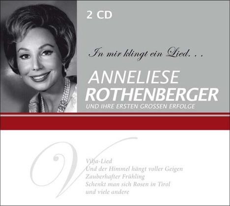 Anneliese Rothenberger  - In mir klingt ein Lied..., 2 CDs