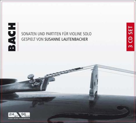 Johann Sebastian Bach (1685-1750): Sonaten &amp; Partiten für Violine BWV 1001-1006, 3 CDs