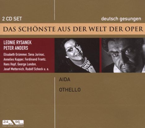 Das Schönste aus der Welt der Oper: Leonie Rysanek / Peter Anders, 2 CDs