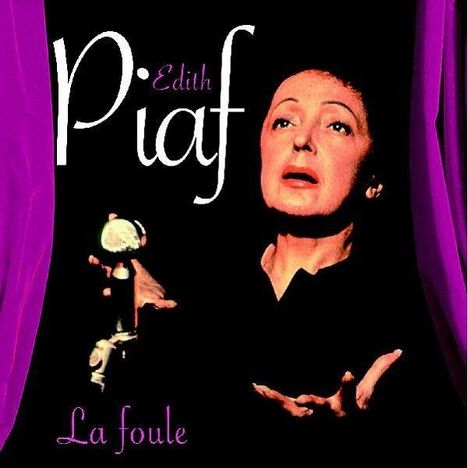 Edith Piaf (1915-1963): La Foule, CD