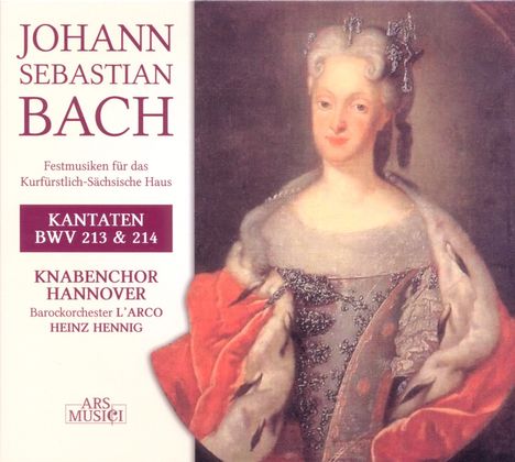 Johann Sebastian Bach (1685-1750): Kantaten BWV 213 & 214, CD