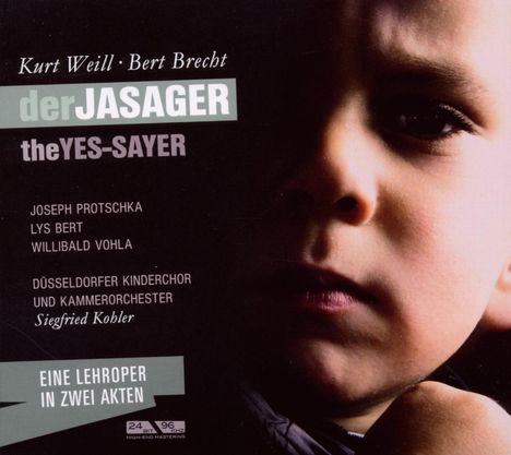 Kurt Weill (1900-1950): Der Jasager (Kinderoper), CD