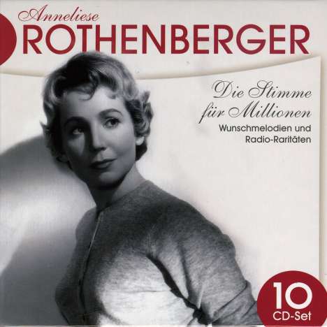 Anneliese Rothenberger - Die Stimme für Millionen, 10 CDs