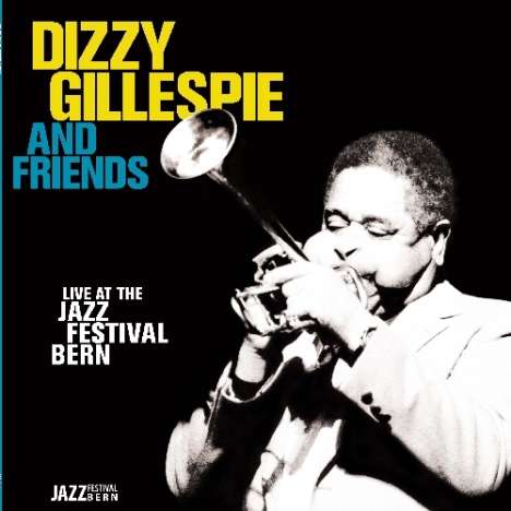 Dizzy Gillespie (1917-1993): Live At The Jazz Festival Bern (180g), LP