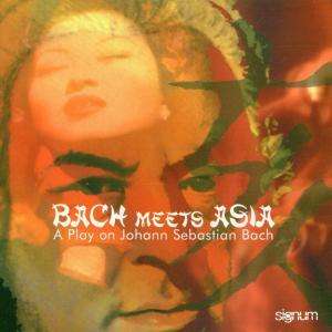 Bach Meets Asia - A Play on Johann Sebastian Bach, CD
